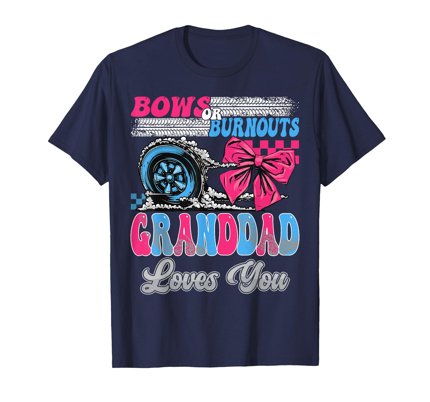 Burnouts or Bows Granddad Loves You Gender Reveal Party T-Shirt