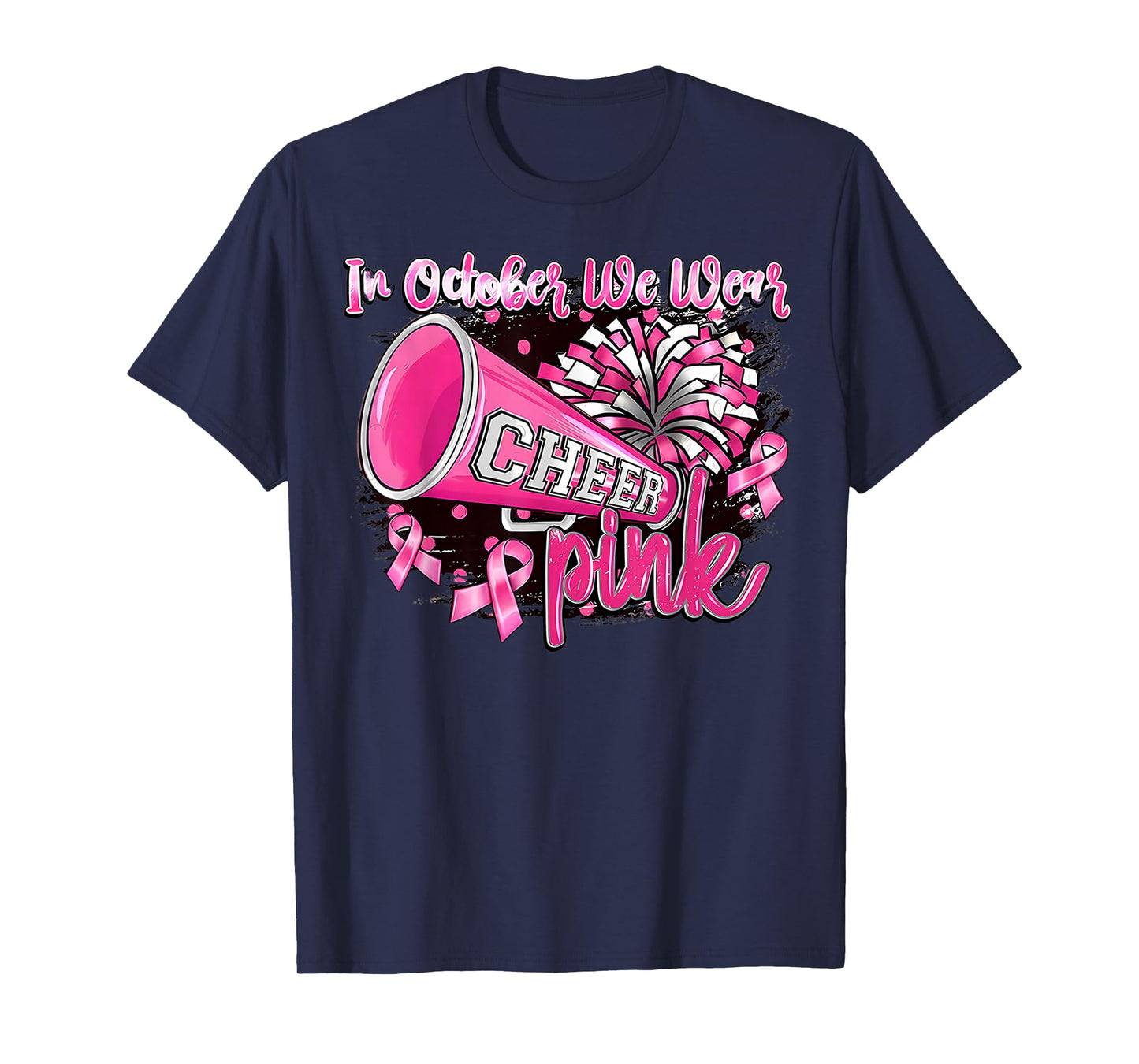 In October We Wear Pink With Cheer Breast Cancer Cheerleader T-Shirt