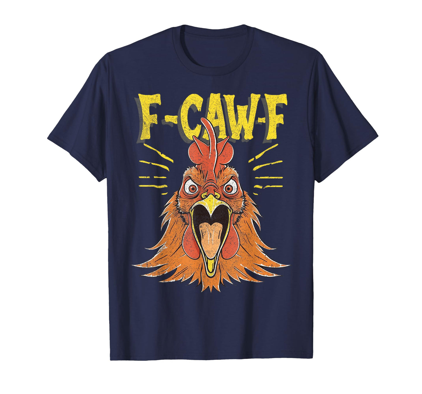 Funny F-Caw-F Chicken Fcawf Chicken T-Shirt