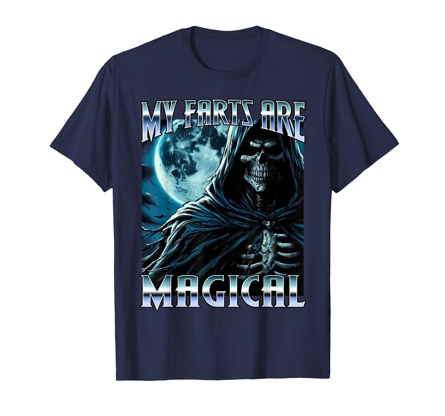 My Farts are Magical Funny Hard Skeleton Meme Embarrassing T-Shirt