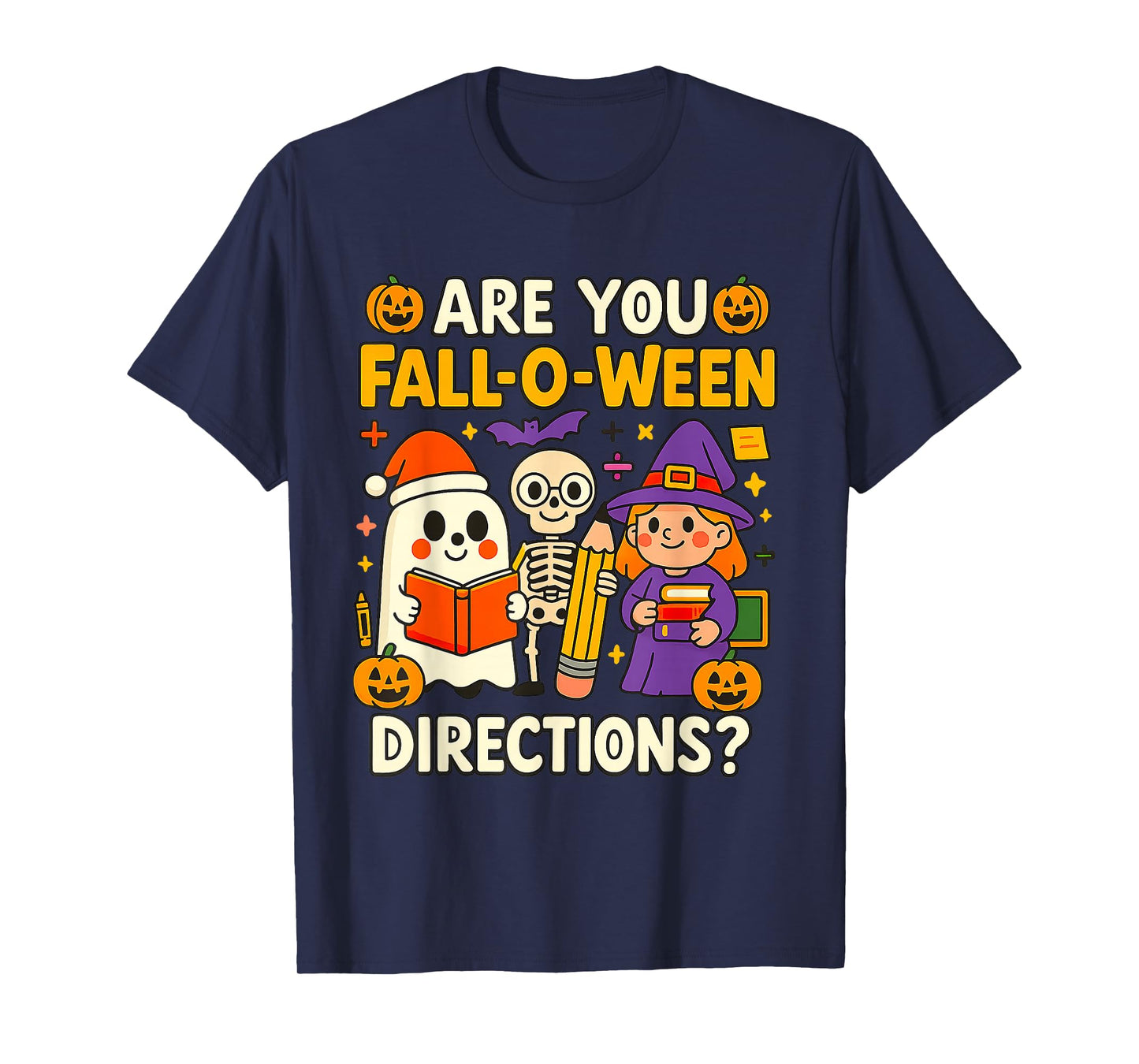 are You Fall O Ween Directions Funny Halloween Teacher Joke T-Shirt