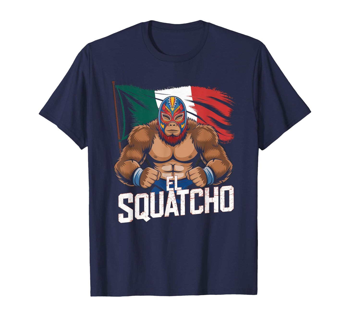 El Squatcho Tshirt Men Women Bigfoot Sasquatch Mexican T-Shirt