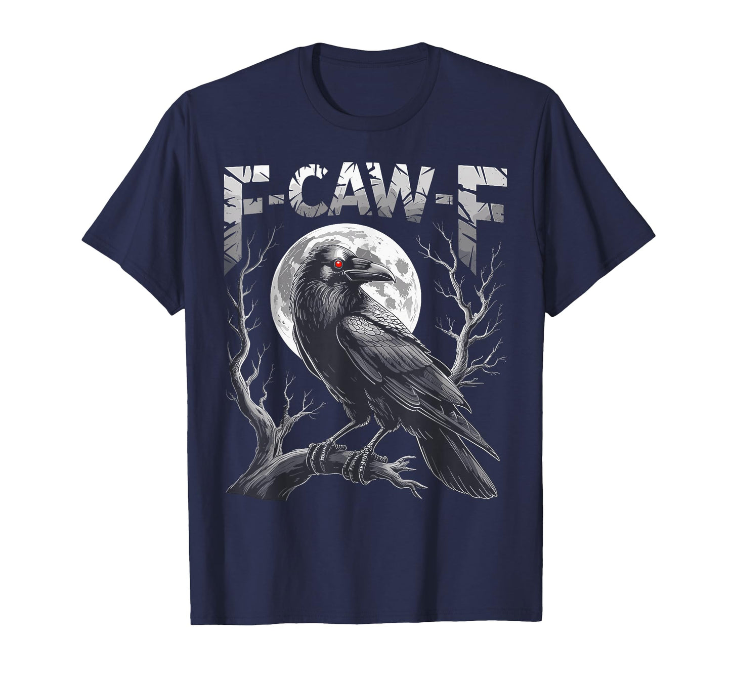 Black Crow, F-Caw-F Funny Black Bird Moon Gothic Adult Humor T-Shirt