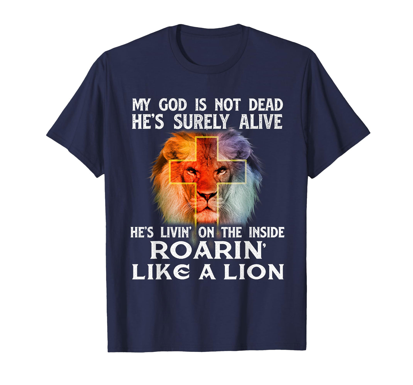 My God Is Not Dead - Christian Religious Bible Church T-Shirt