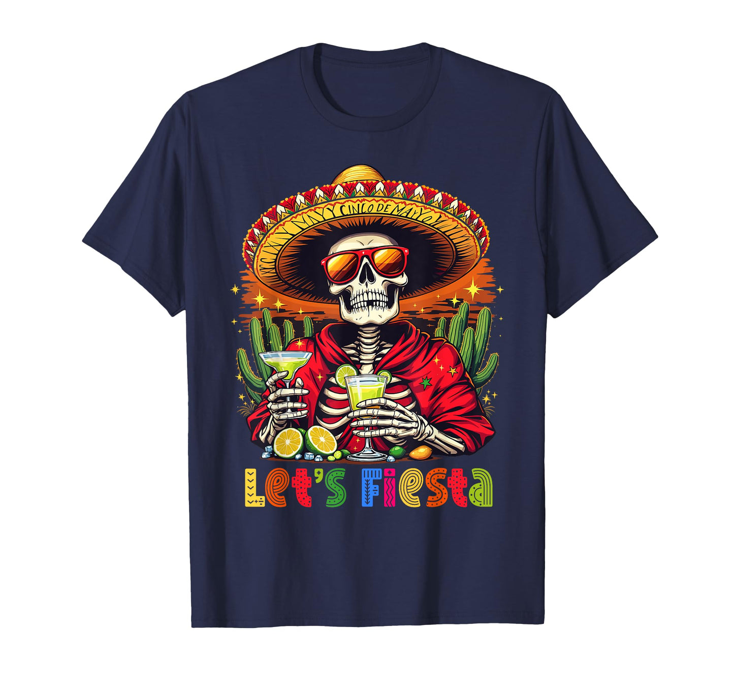 Cinco de Mayo Skeleton – Tequila & Margarita Mexican Fiesta T-Shirt