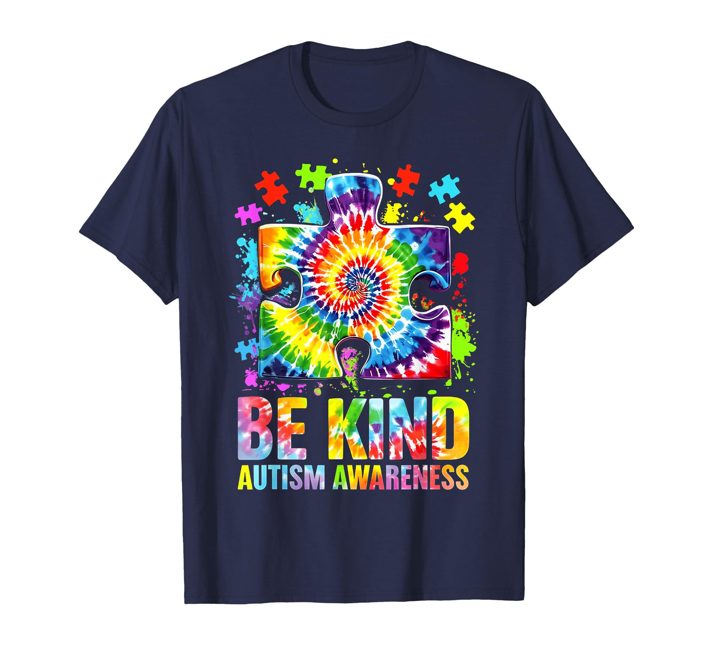 Be Kind Puzzle Tie Dye Autism Awareness Men Women Boy Girl T-Shirt