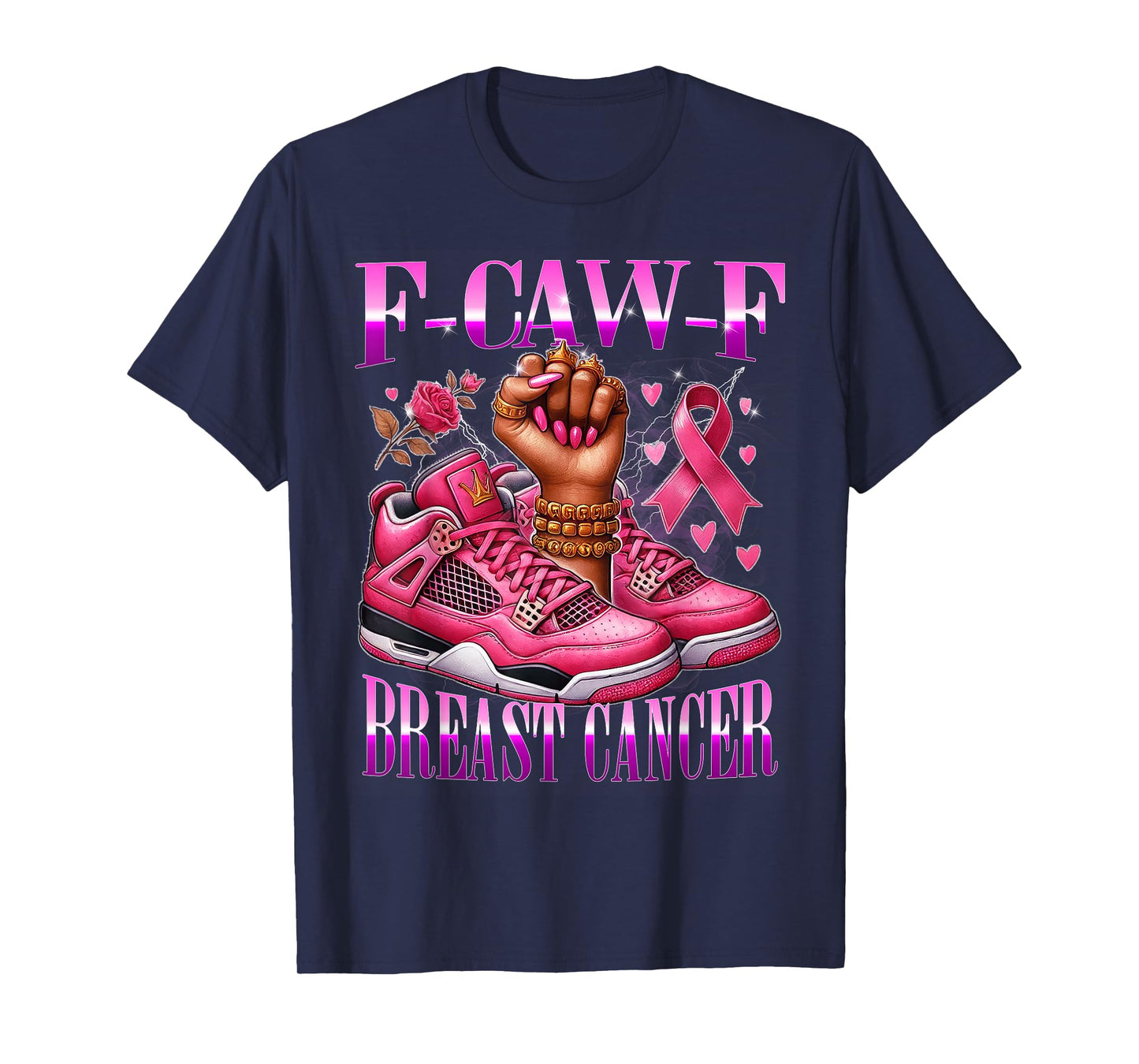 F Caw F Pink Cancer Awareness Empowerment Fist Urban Art T-Shirt