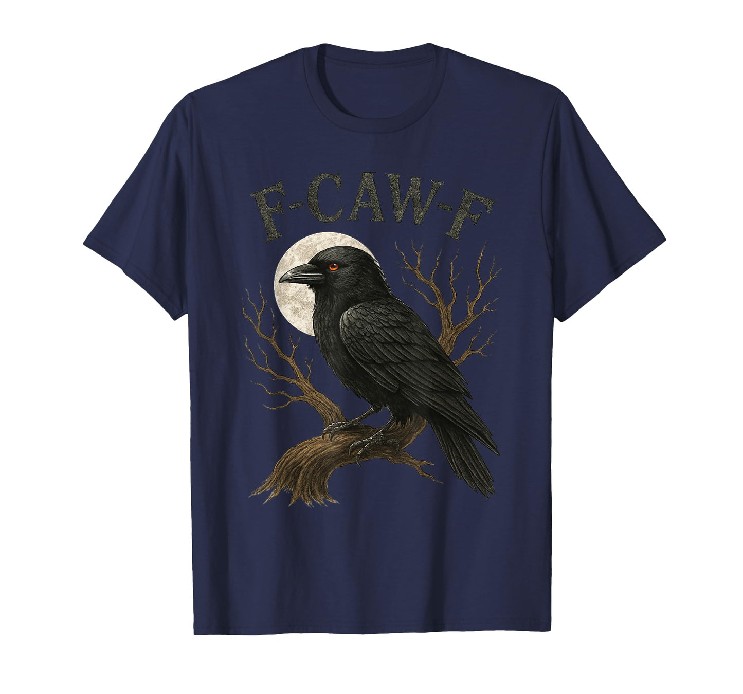 Black Crow, F-Caw-F Black Bird Moon Gothic Funny Adult Humor T-Shirt