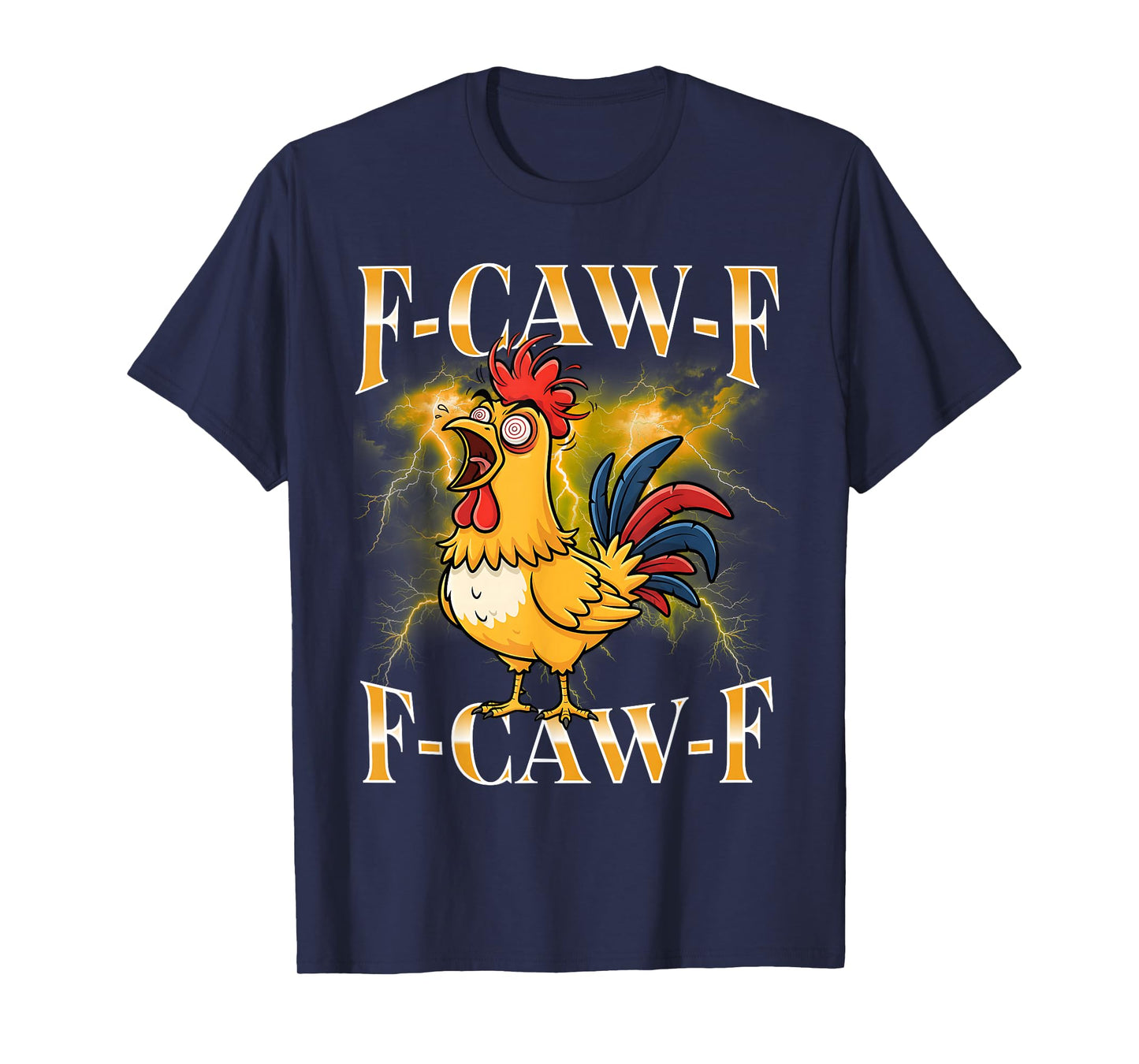 F-Caw-F Black Chicken Funny Cartoon Bootleg Adult Humor Meme T-Shirt