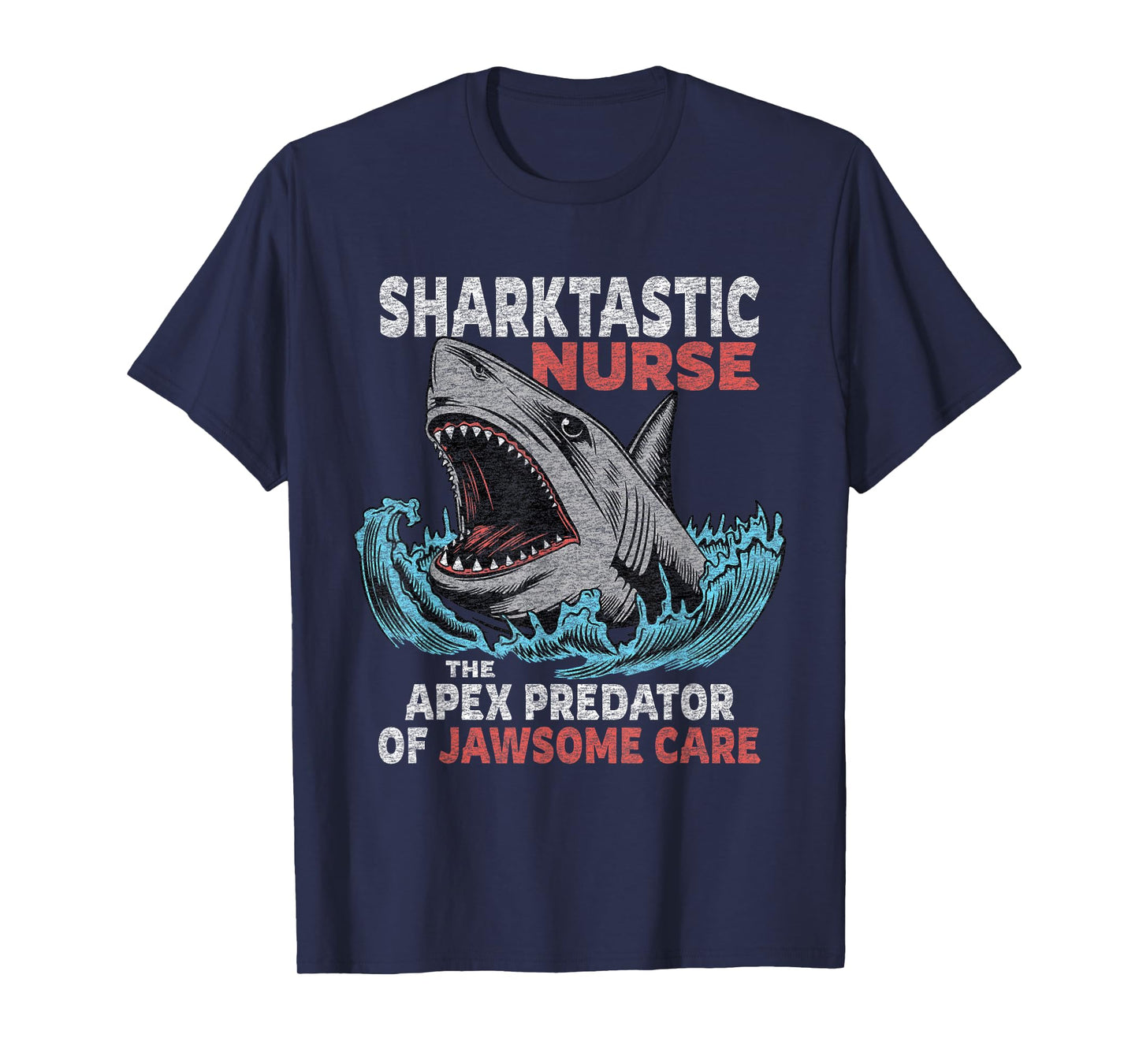 Nurse Funny Saying Nursing Appreciation T-Shirt