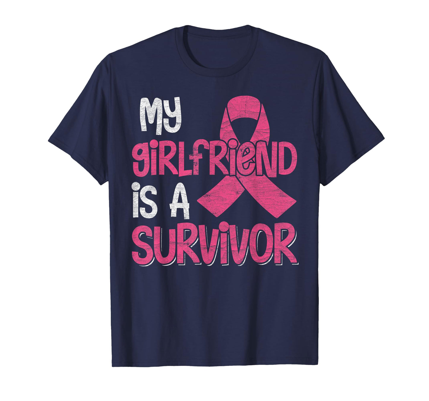My Girlfriend Is A Survivor - Breast Cancer Support Squad T-Shirt