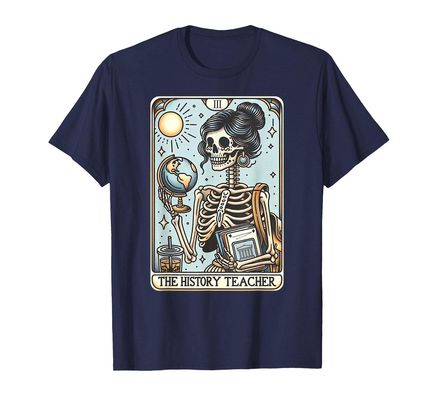 Social Studies Teacher Tarot Card Skeleton History Teacher T-Shirt
