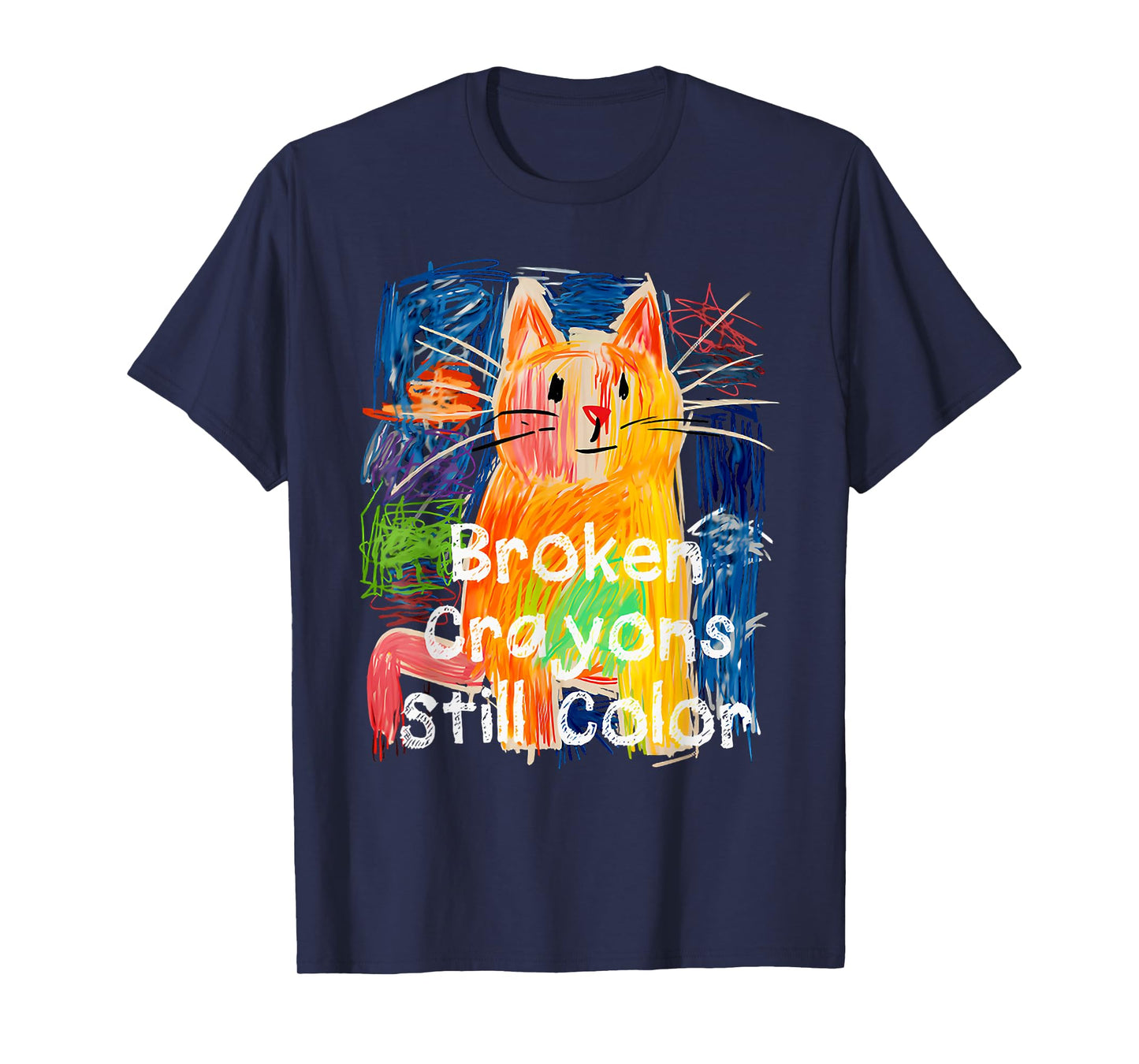 Broken Crayons Still Color Cat Teacher T-Shirt for Men Women Kids