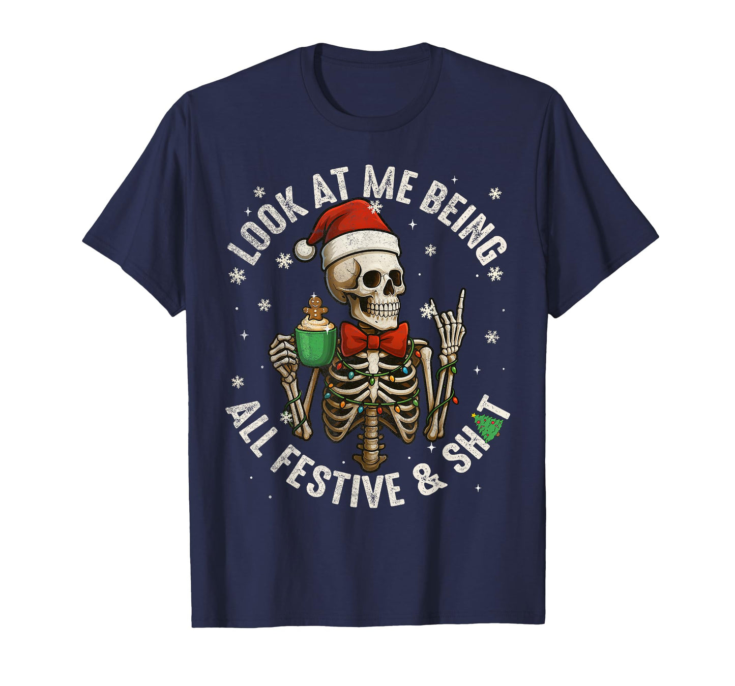 Funny Look at Me Being All Festive Skeleton Christmas Mens T-Shirt