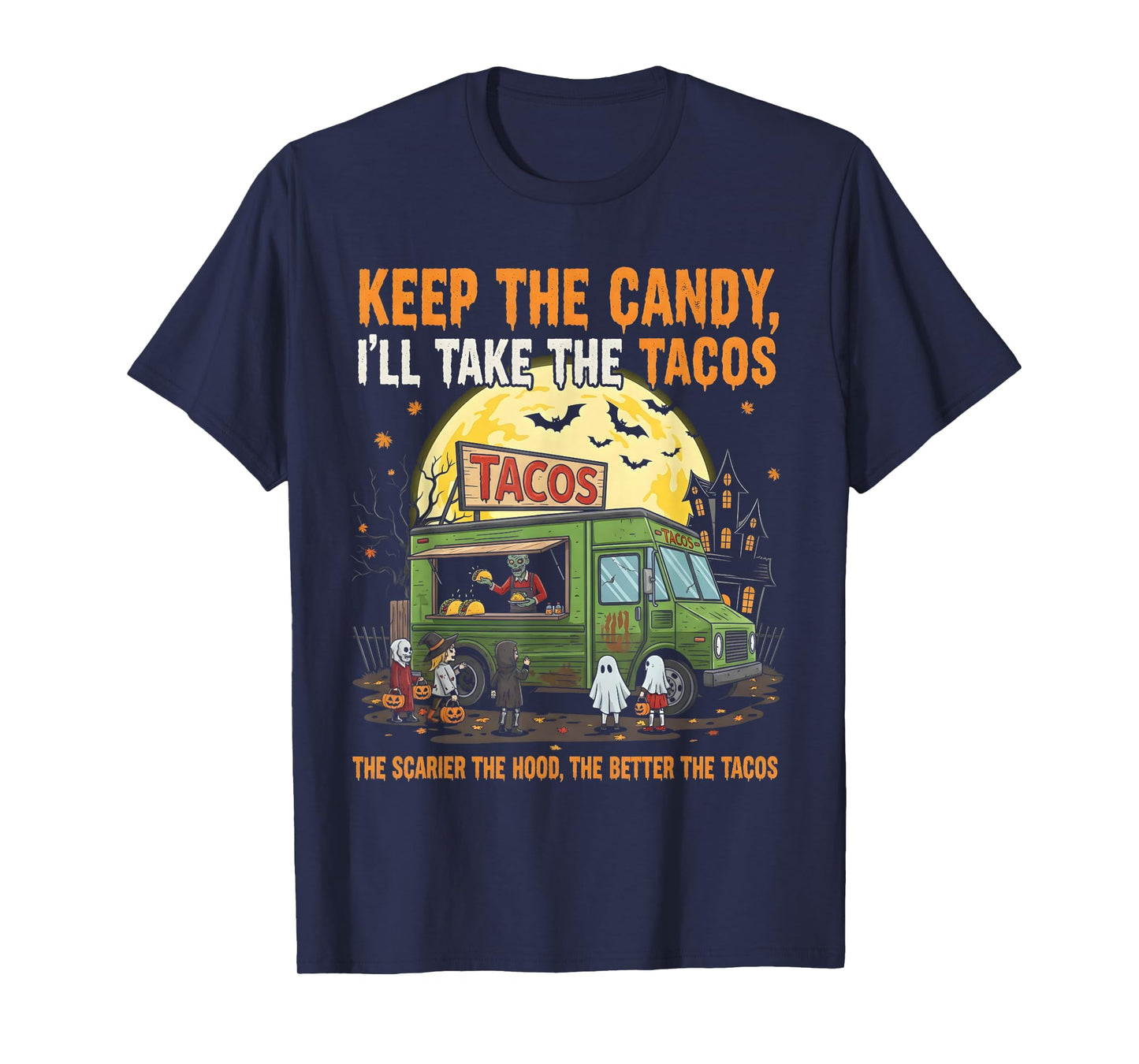 Funny Keep The Candy I’ll Take The Tacos Spooky Halloween T-Shirt