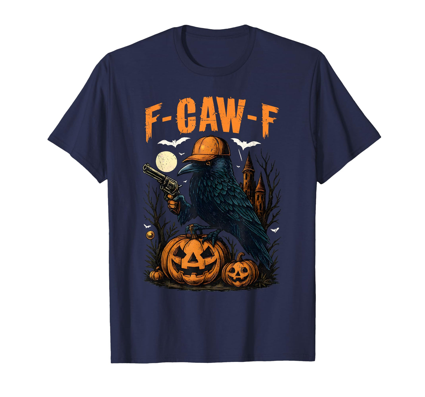 Funny F Caw F Raven Bird Saying Graphic Halloween Men Women T-Shirt