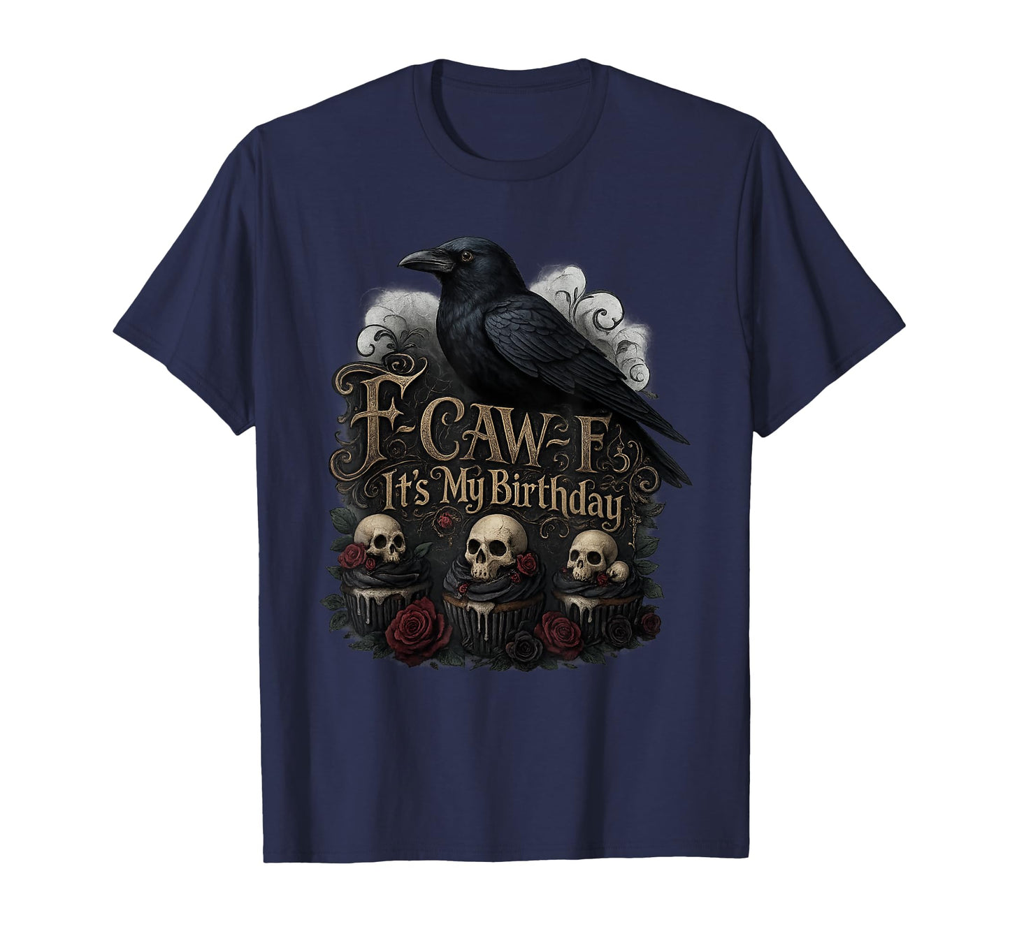 F-CAW-F It's My Birthday Black Crow Goth Skull Roses Vintage T-Shirt