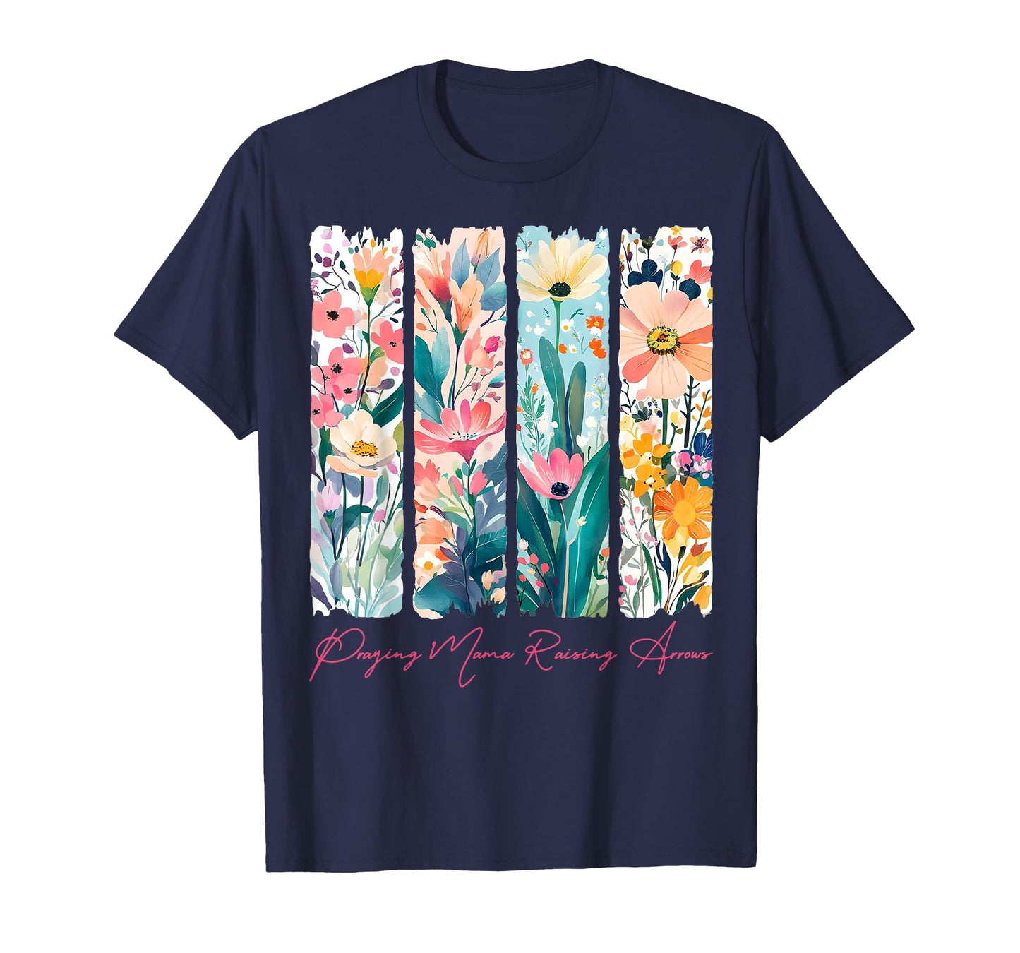 Praying Mama Raising Arrows Christian Mama Mother’s Day T-Shirt