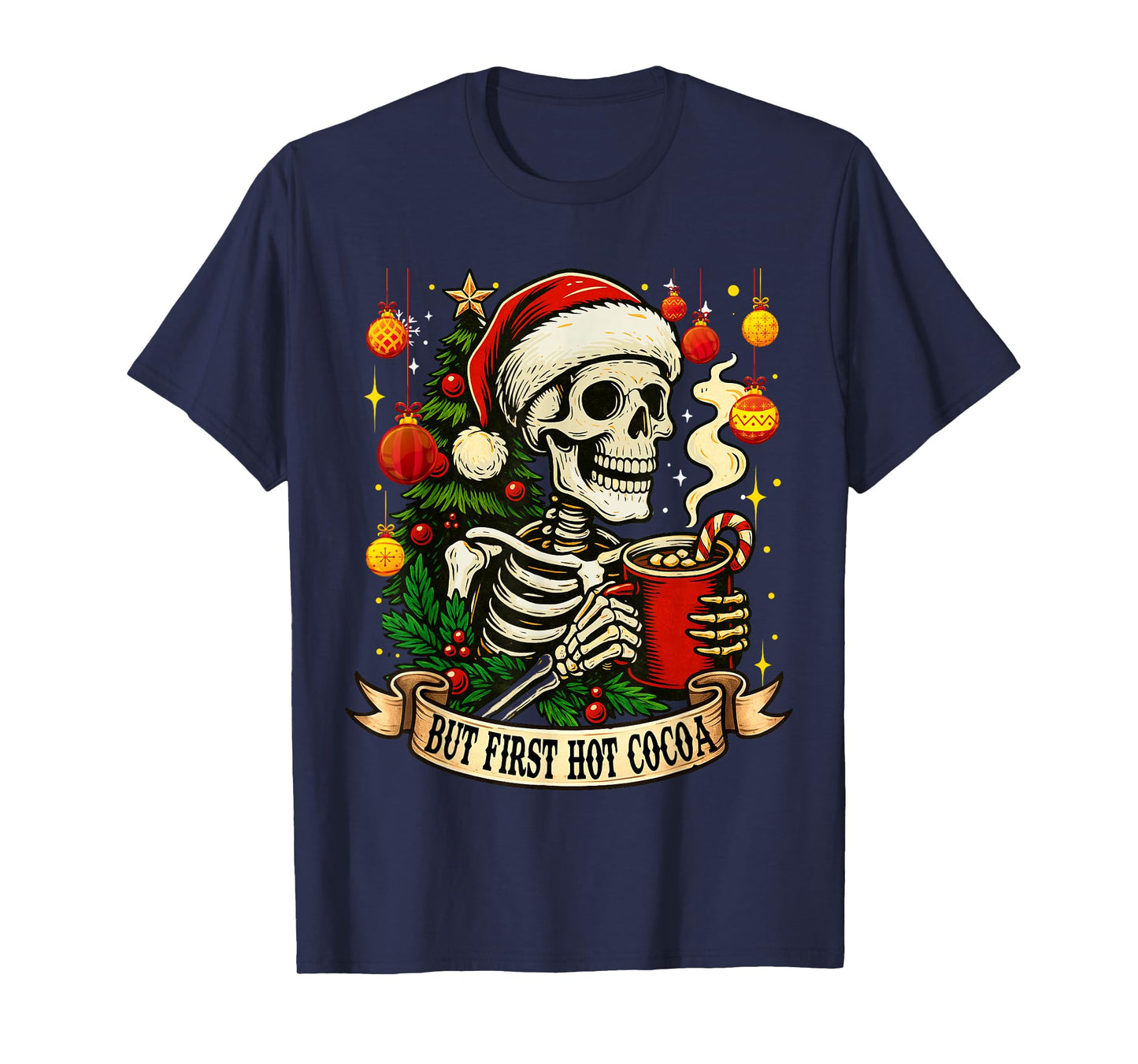 But First Hot Cocoa Lover Christmas Skeleton Xmas Holiday T-Shirt