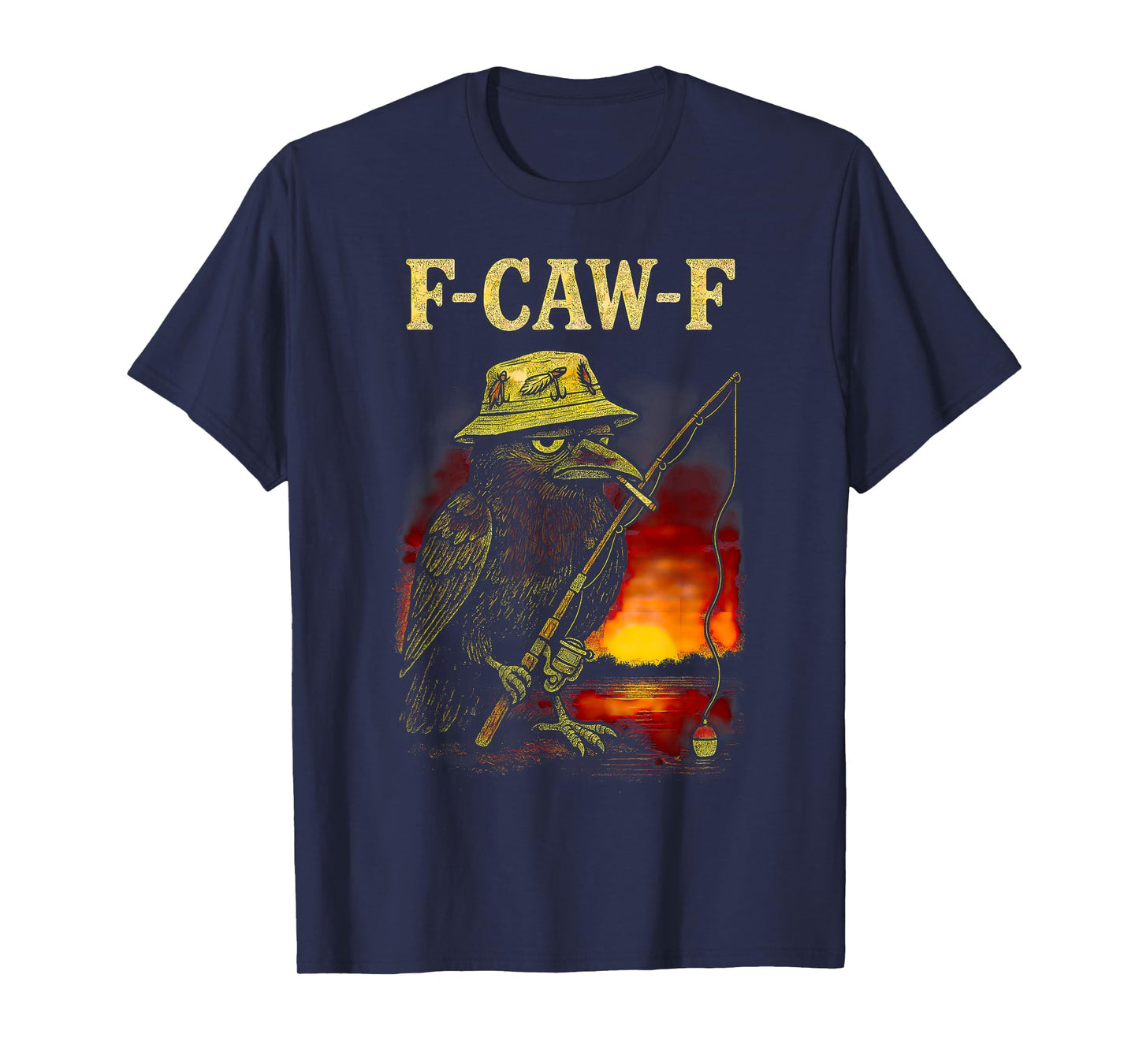 Funny Fisherman F Caw F Crow Fcawf Raven Fishing Bird F Awk T-Shirt
