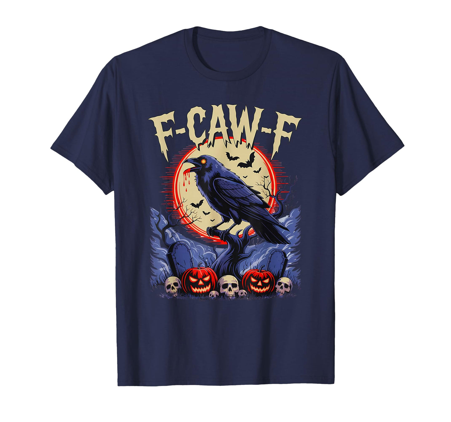 F Caw F- Funny Black Bird Moon Halloween Raven Dark Humor T-Shirt