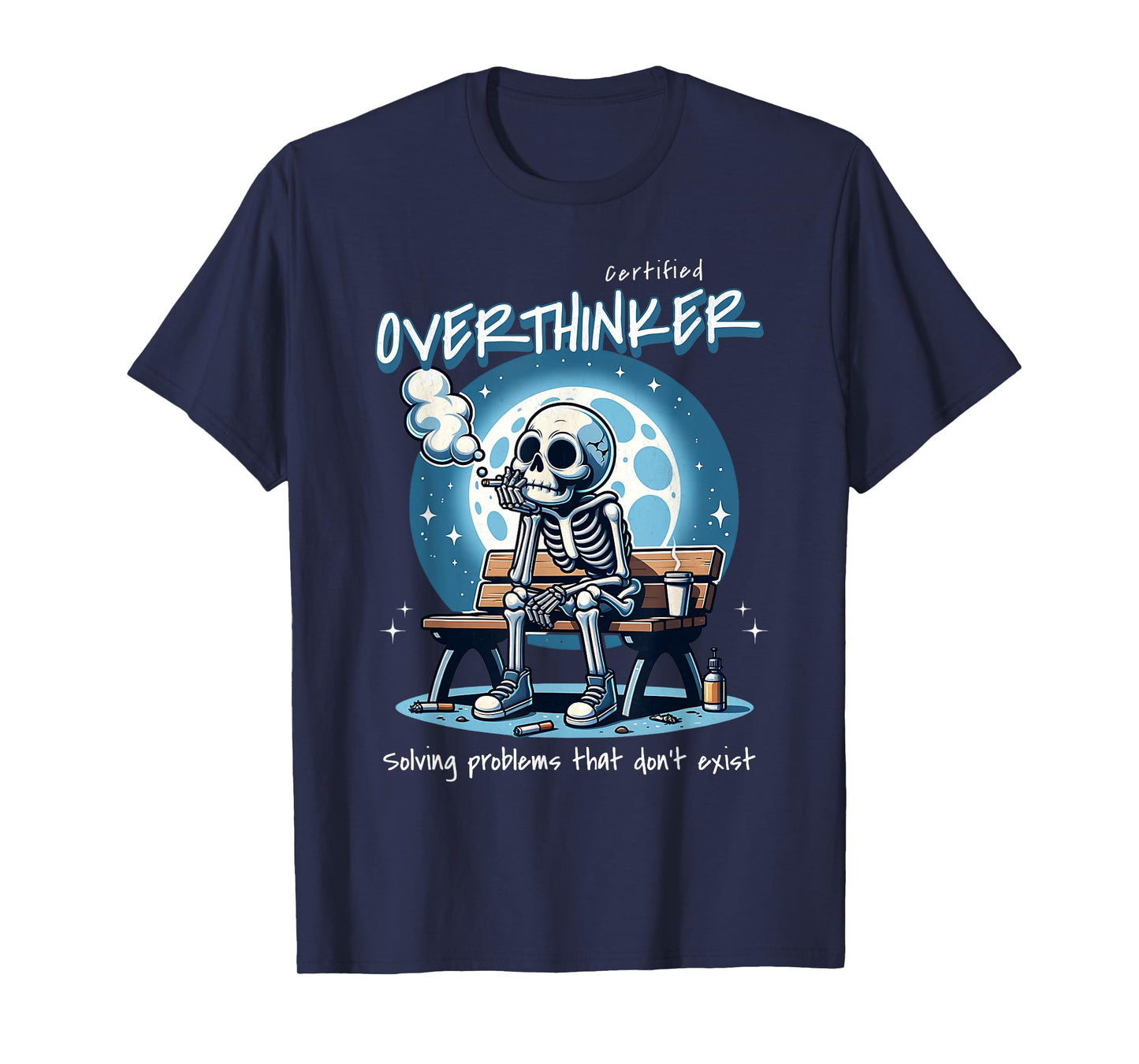 Certified Overthinker Solving Problems That Don’t Exist T-Shirt