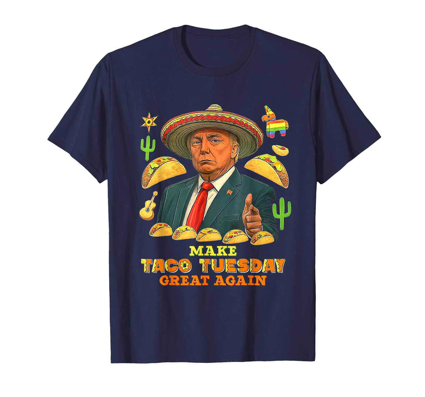 Make Taco Tuesday Great Again Funny Patriotic Trump Tee T-Shirt