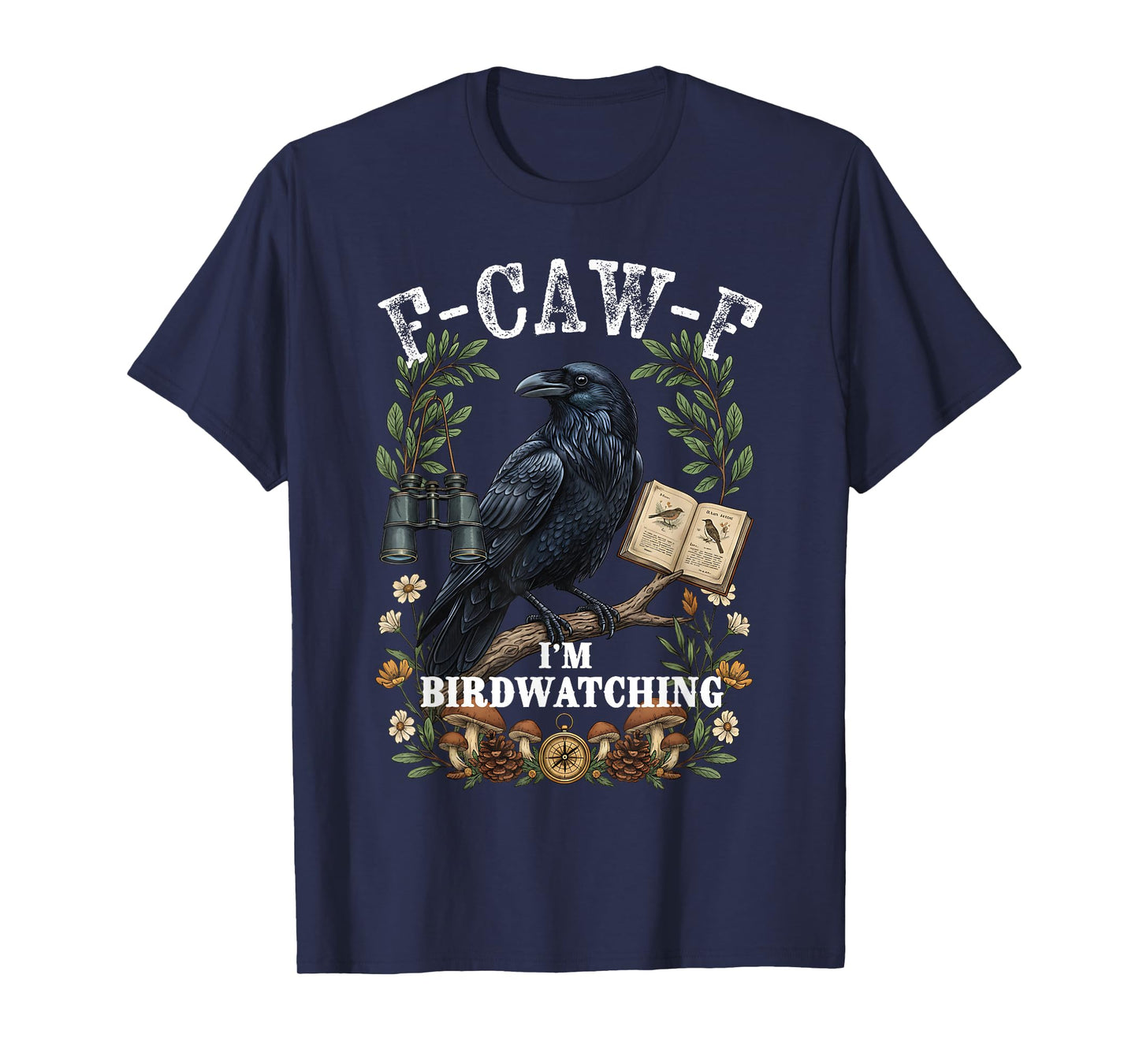 Retro F-Caw-F Black Crow Raven Saying for Birdwatching T-Shirt