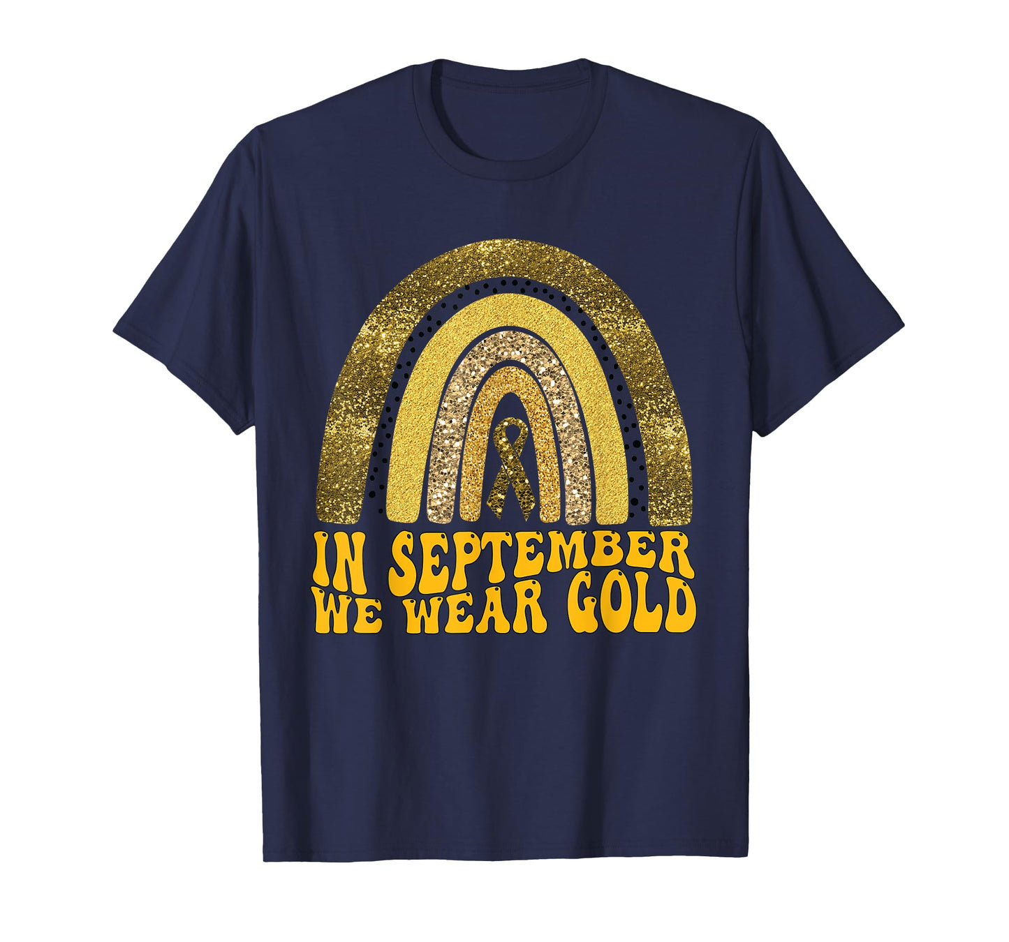 In September We Wear Gold Childhood Cancer Awareness T-Shirt