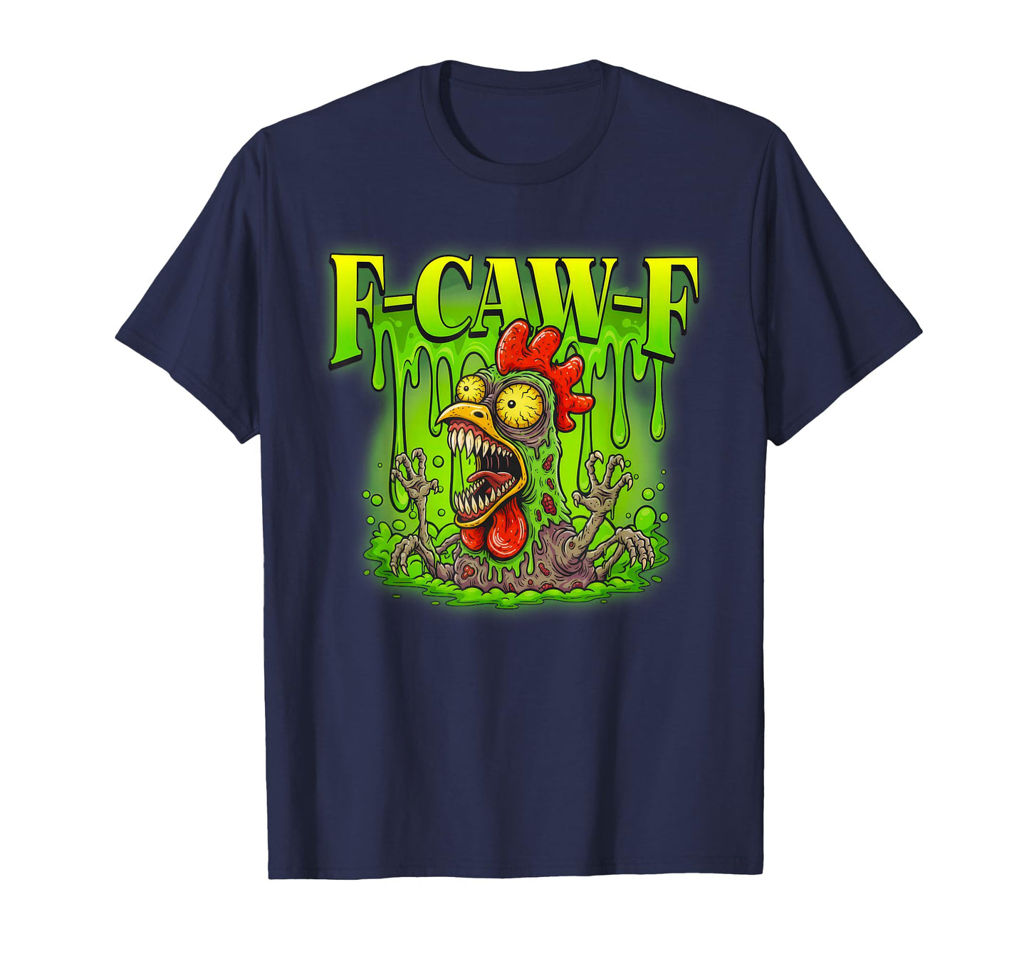 F-CAW-F Funny Chicken Meme Halloween Monster Rooster Humor T-Shirt