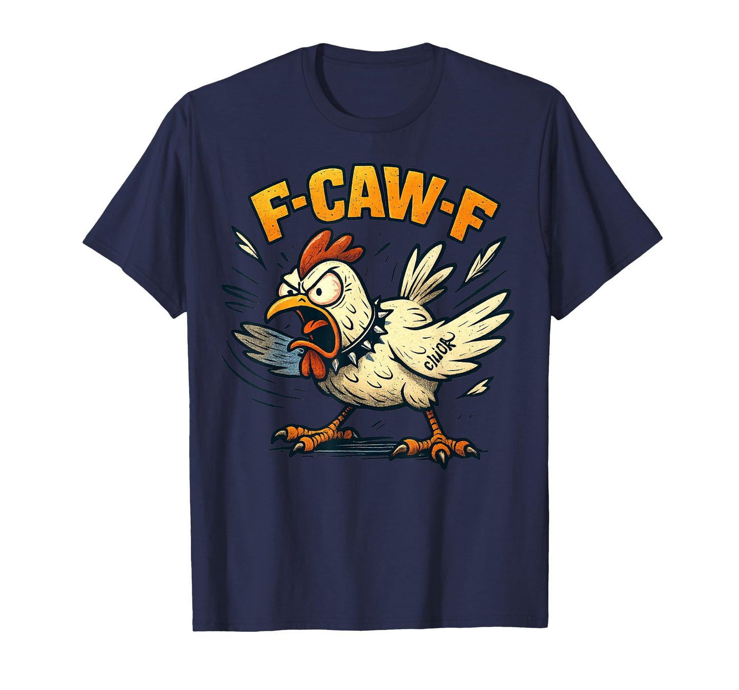 F-Caw-F Funny Chicken FCAWF Humour Quote Rooster Meme F-Caw-F T-Shirt