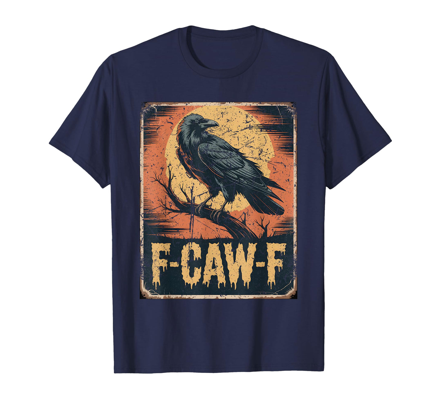 F-Caw-F Raven Halloween Retro Crow Vintage Poster T-Shirt