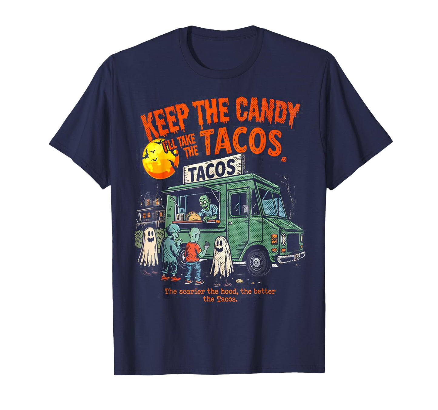 Keep The Candy I'll Take The Tacos - Halloween Tacos T-Shirt