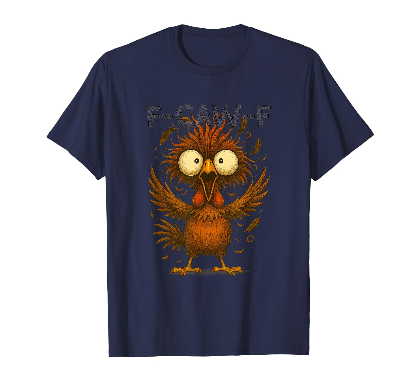 F-CAW-F Chicken Freakout T-Shirt