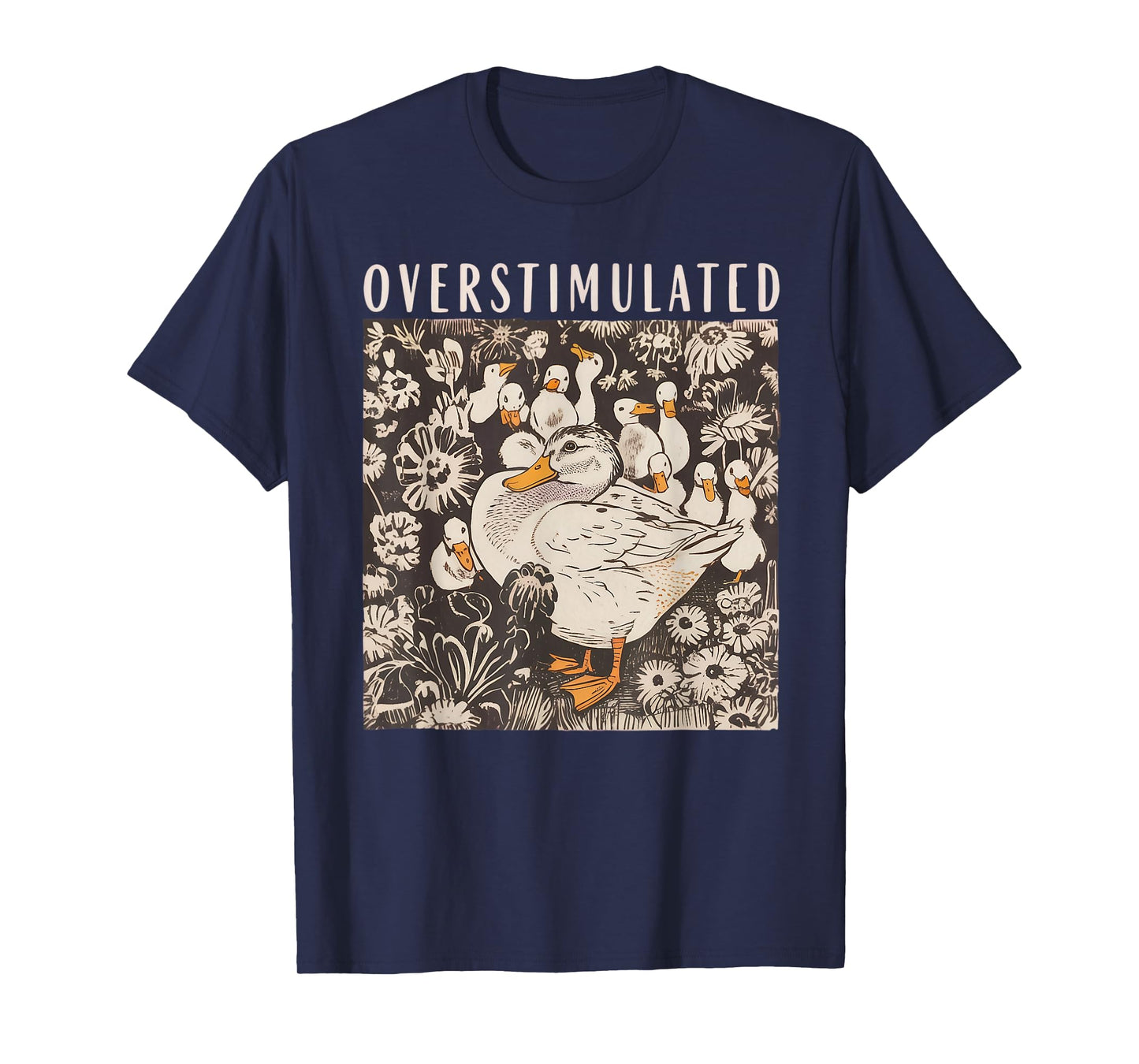Overstimulated Mama Duck Nature Farm Animal Lover T-Shirt