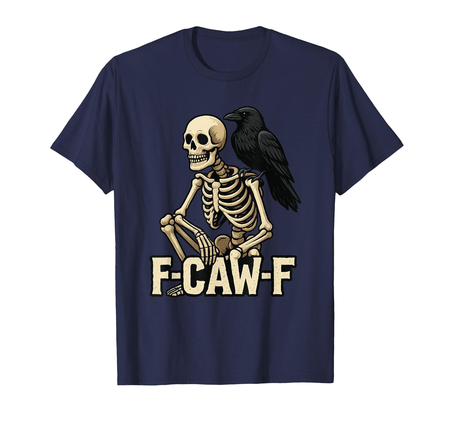 F-CAW-F Black Crow Halloween Skeleton F CAW F T-Shirt