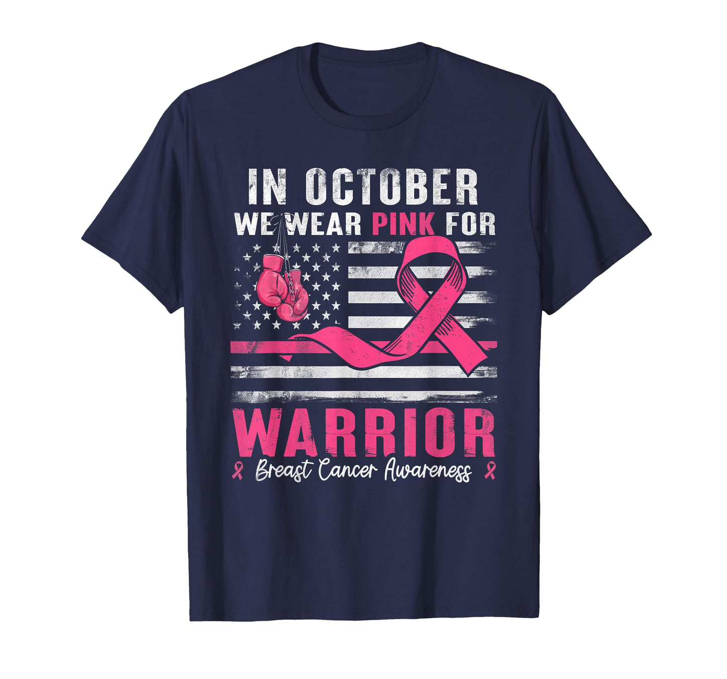 in October We Wear Pink for Warriors Breast Cancer Awareness T-Shirt