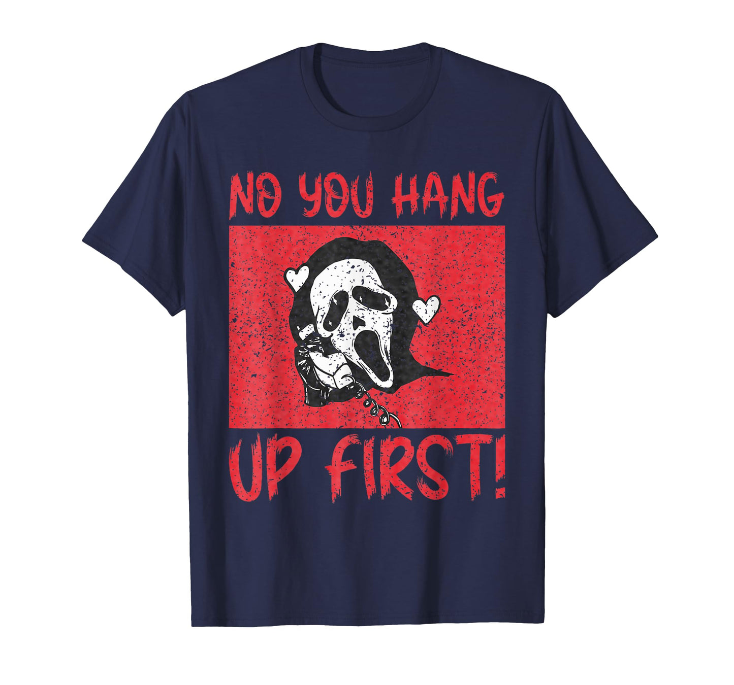 Funny No You Hang Up First Gho-st Calling Hello Halloween T-Shirt