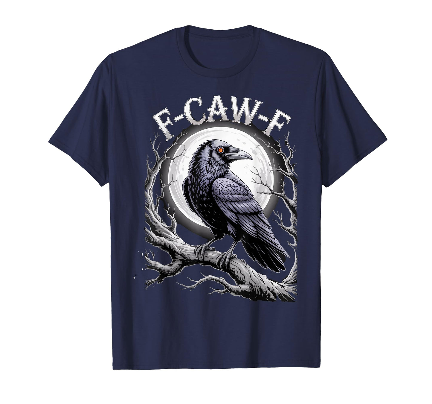 Gothic Crow Spooky Raven Moon for Halloween F-Caw-F T-Shirt