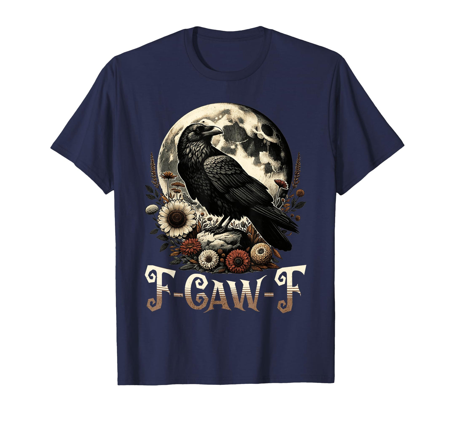 Funny F Caw F Raven Bird Saying Graphic F-Caw-F Crow T-Shirt