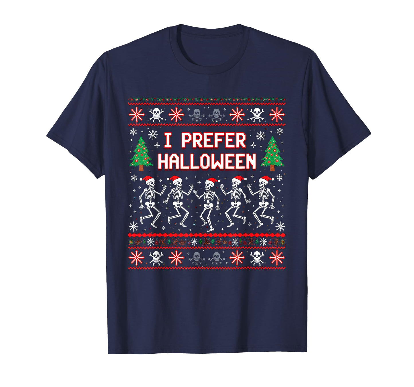Funny Christmas 2025 Dancing Skeletons I Prefer Halloween T-Shirt