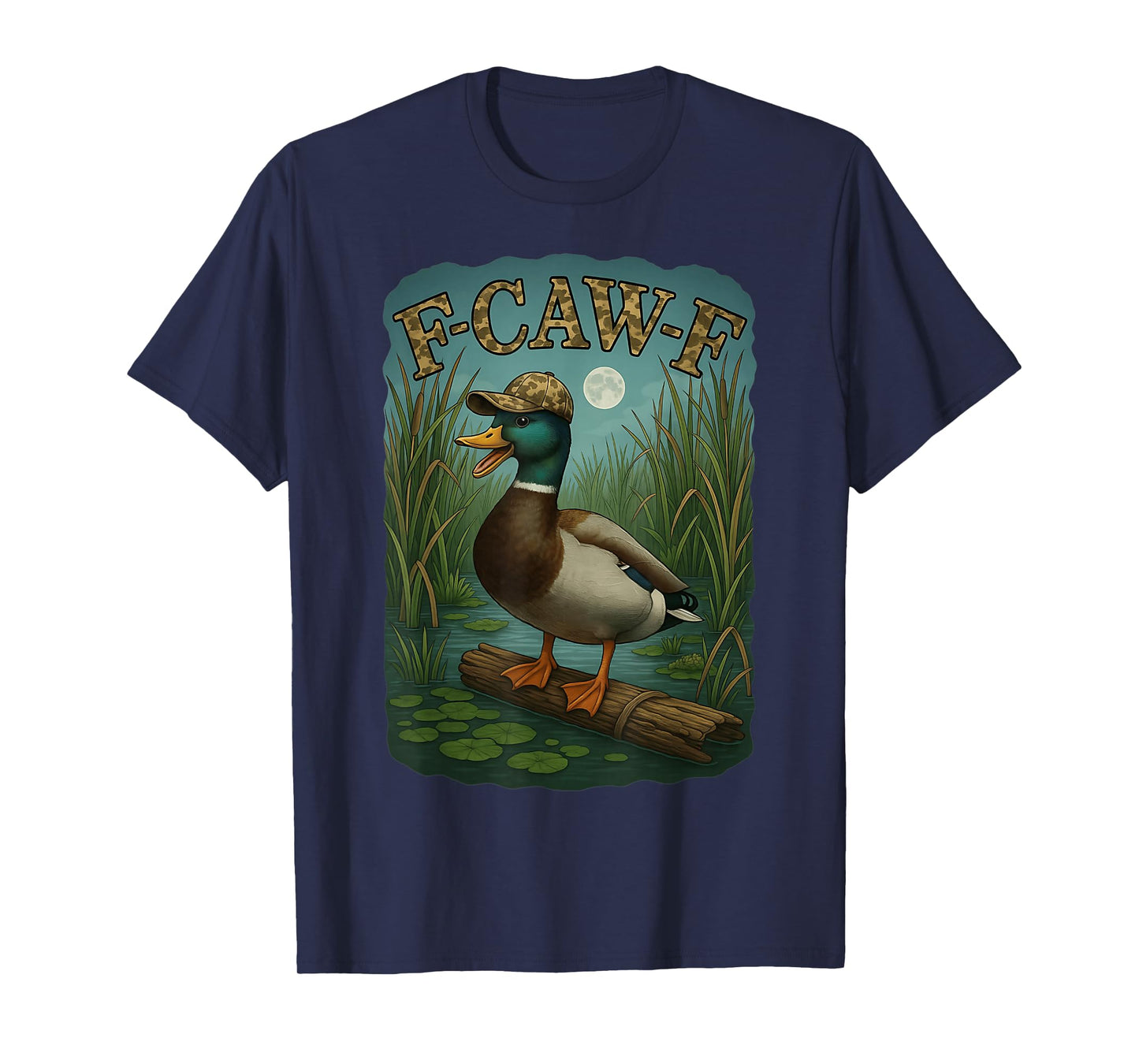 F Caw F Camo Waterfowl Mallard Duck Hunting Duck Hunters T-Shirt