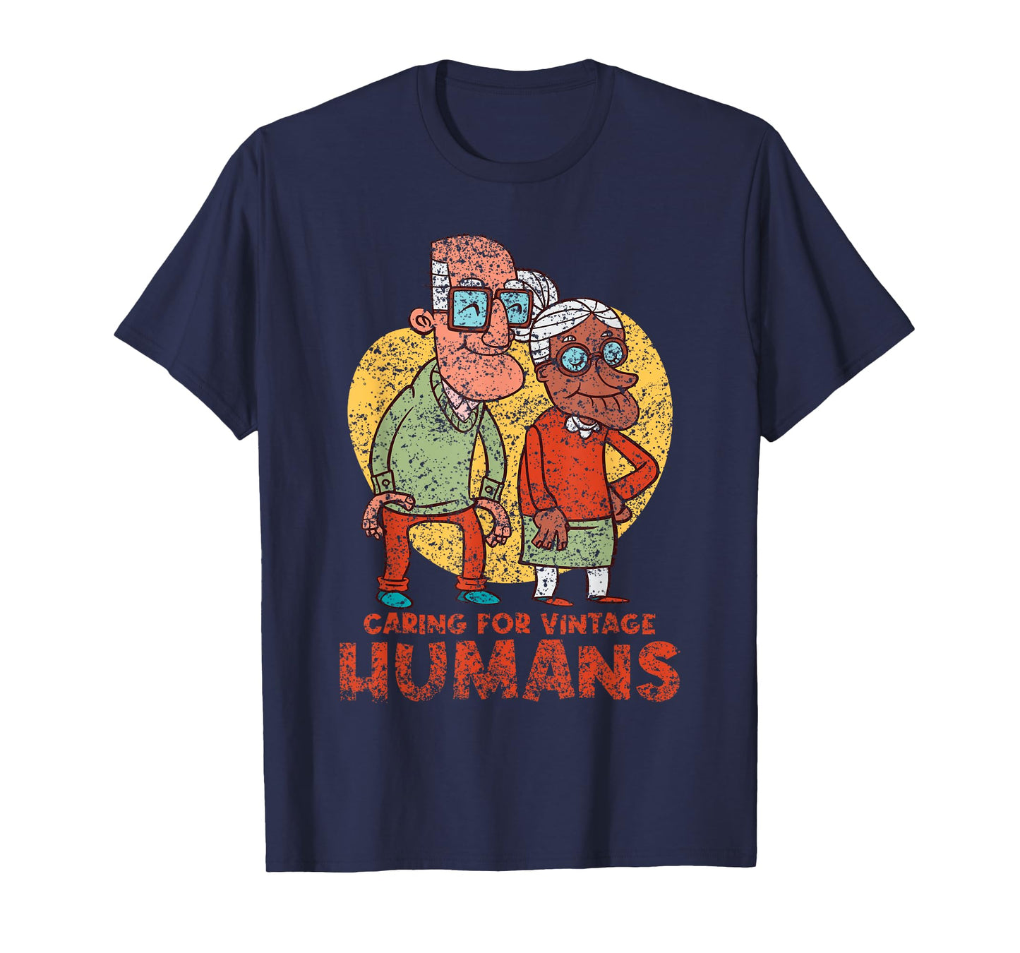 Caring For Vintage Humans Nurses Nursing Geriatric Nurse T-Shirt