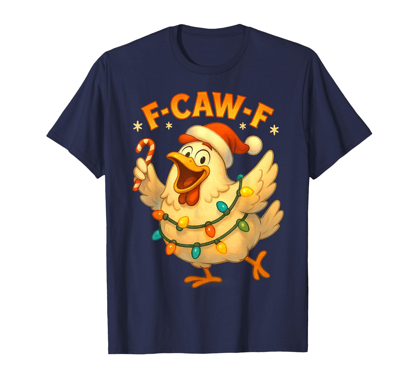 F-CAW-F Funny Chicken FCAWF Sarcasm Irony Humour F CAW F T-Shirt