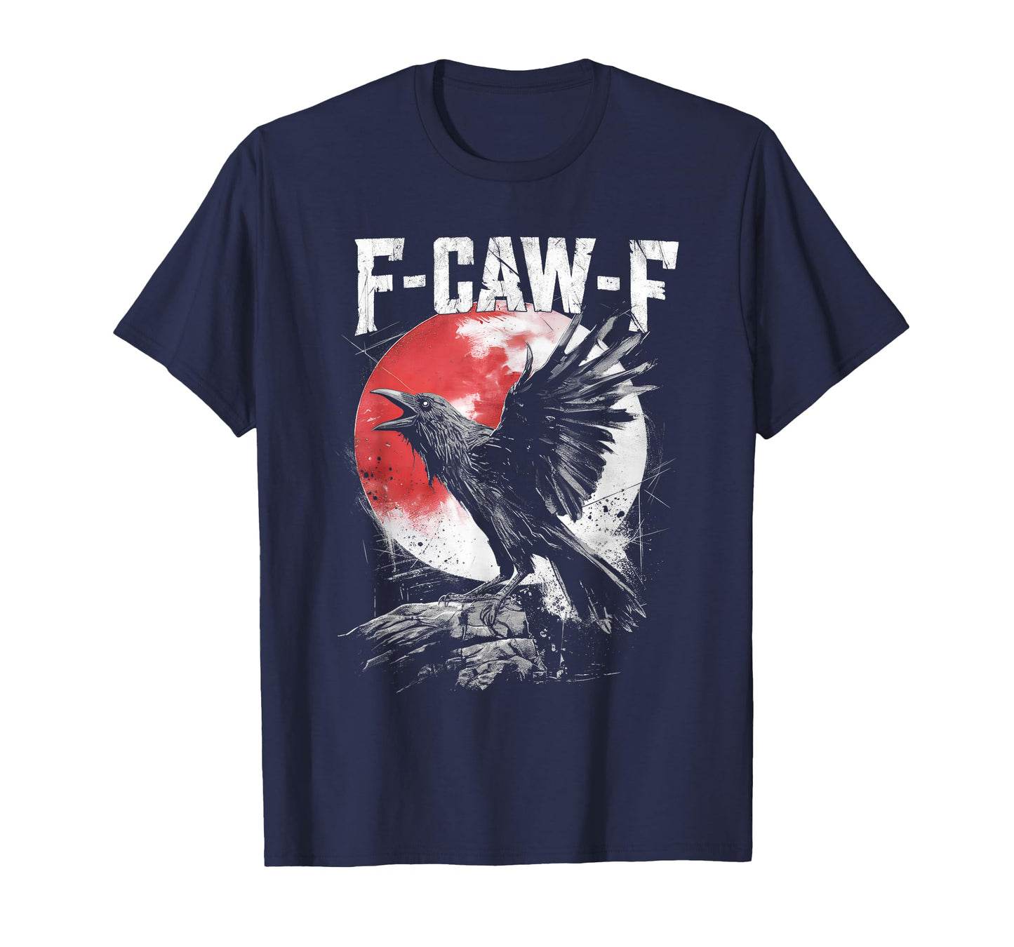 F Caw F Crow Moon F-Caw-F Grunge Funny Bird Cawing T-Shirt