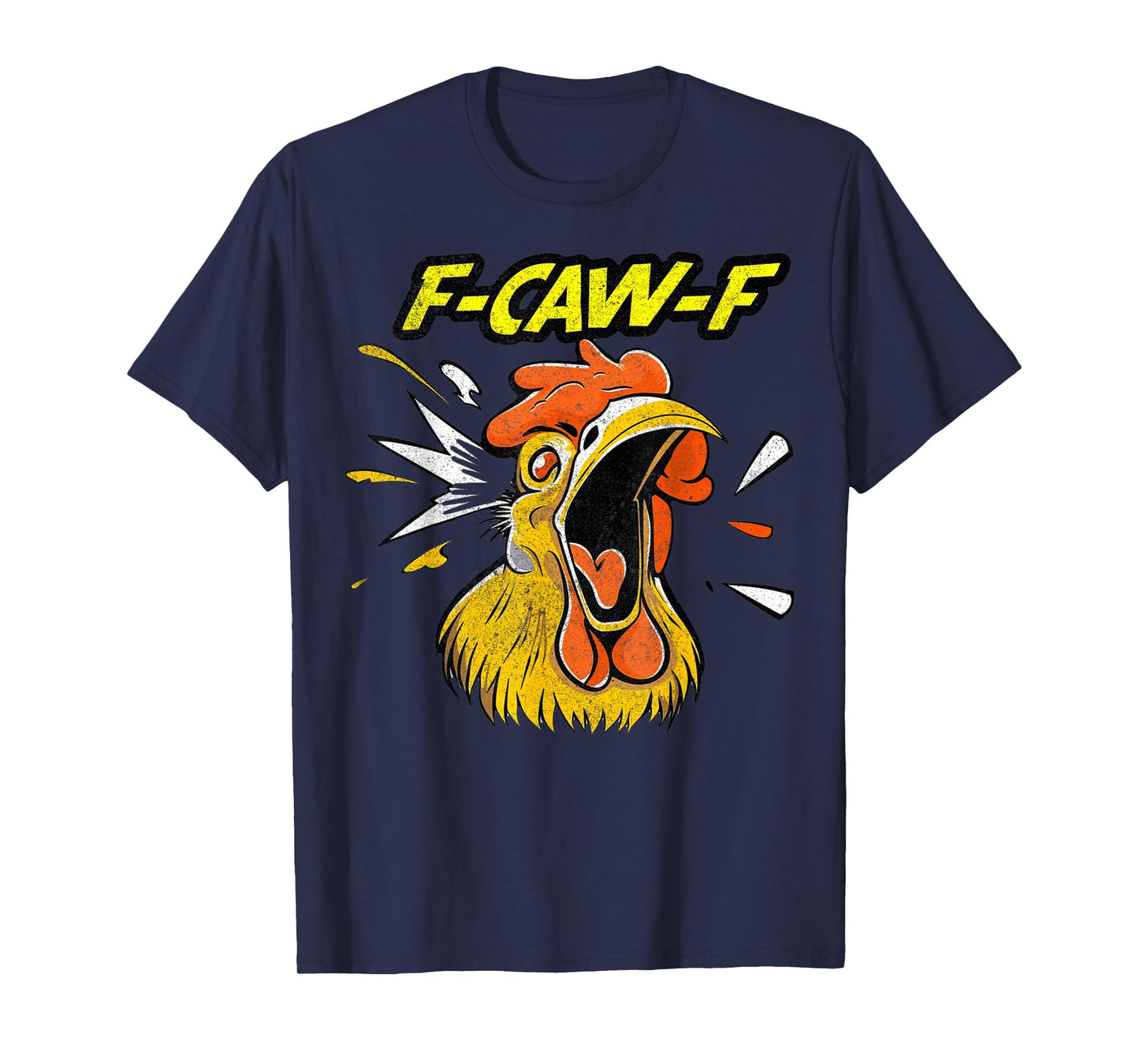 Funny F-Caw-F Chicken Fcawf Chicken T-Shirt