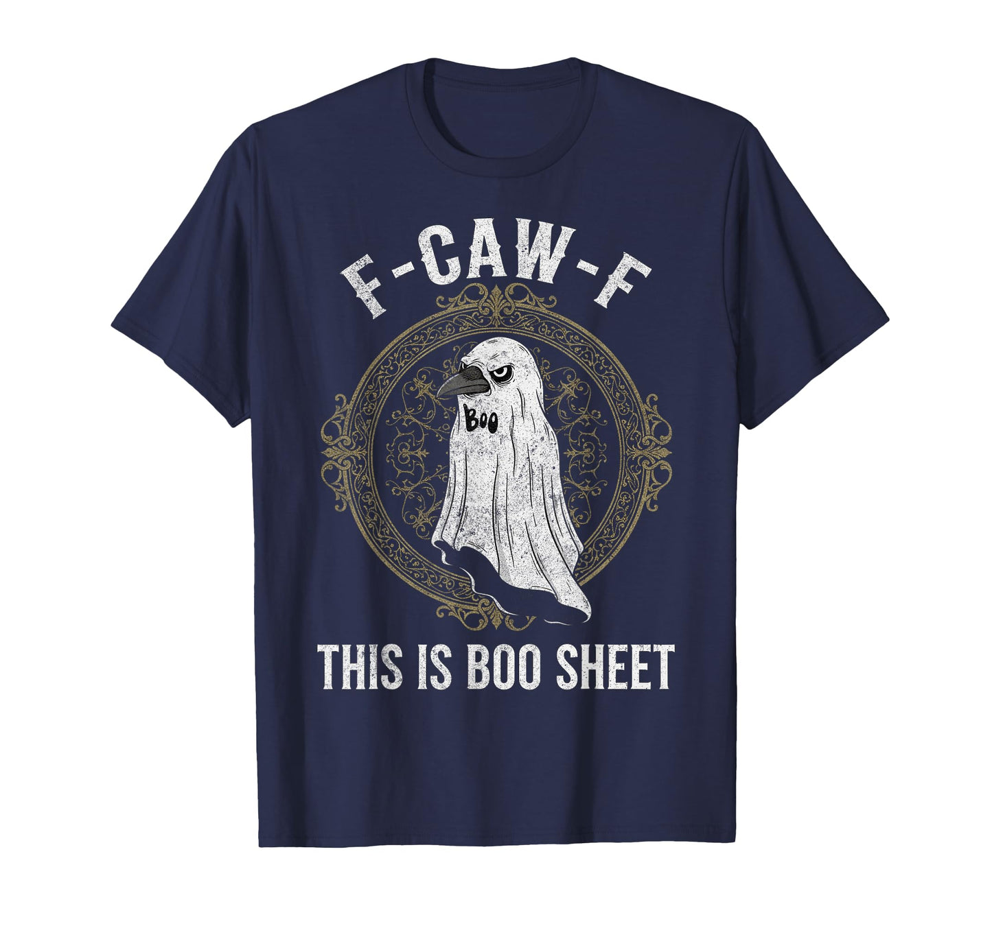 F-Caw-F This is Boo Sheet Ghost Halloween Costume Funny T-Shirt