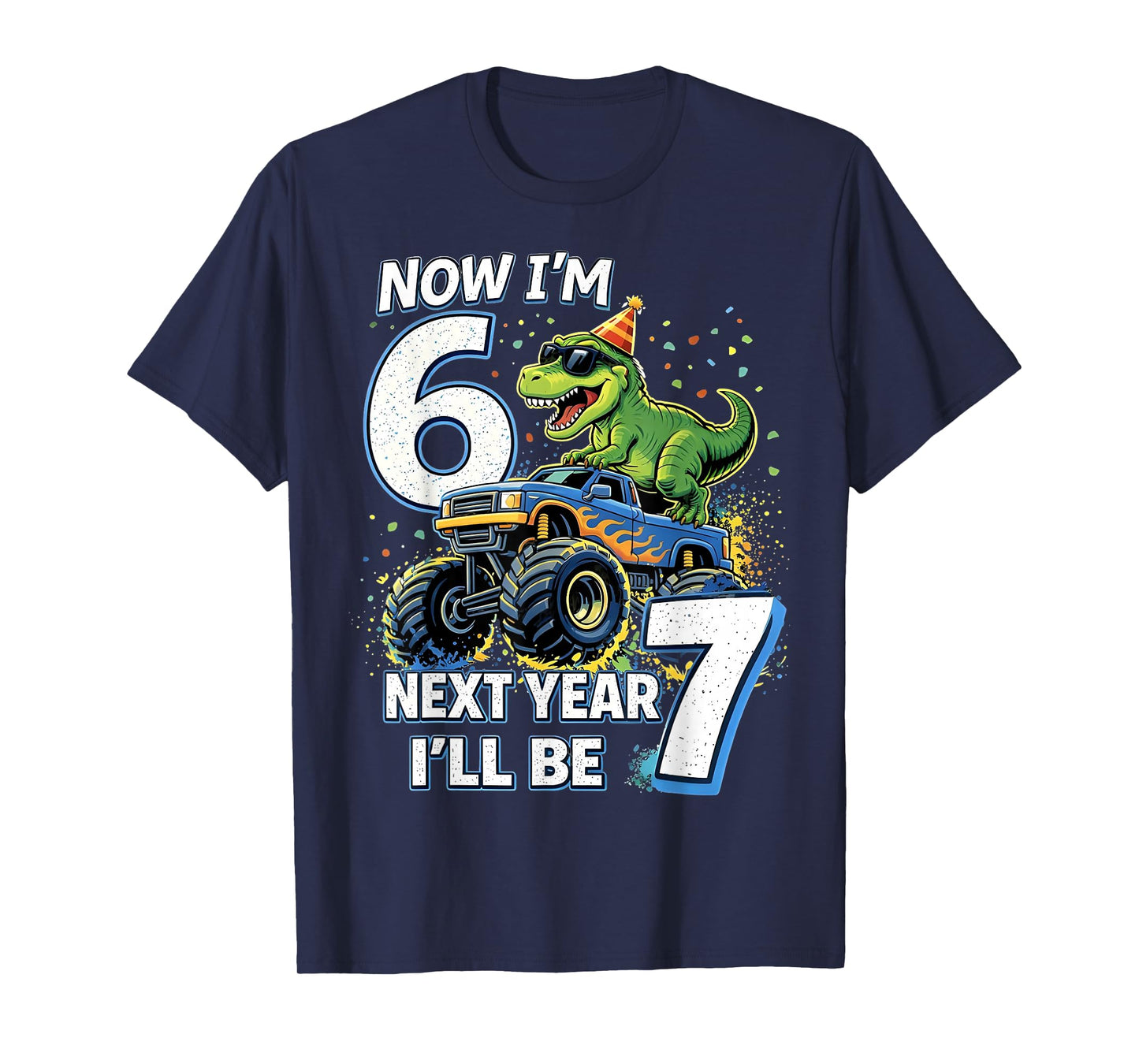 Now I'm 6 Next Year I'll Be 7 Dinosaur Gifts for Boys Kids T-Shirt - T-Shirt | Navy