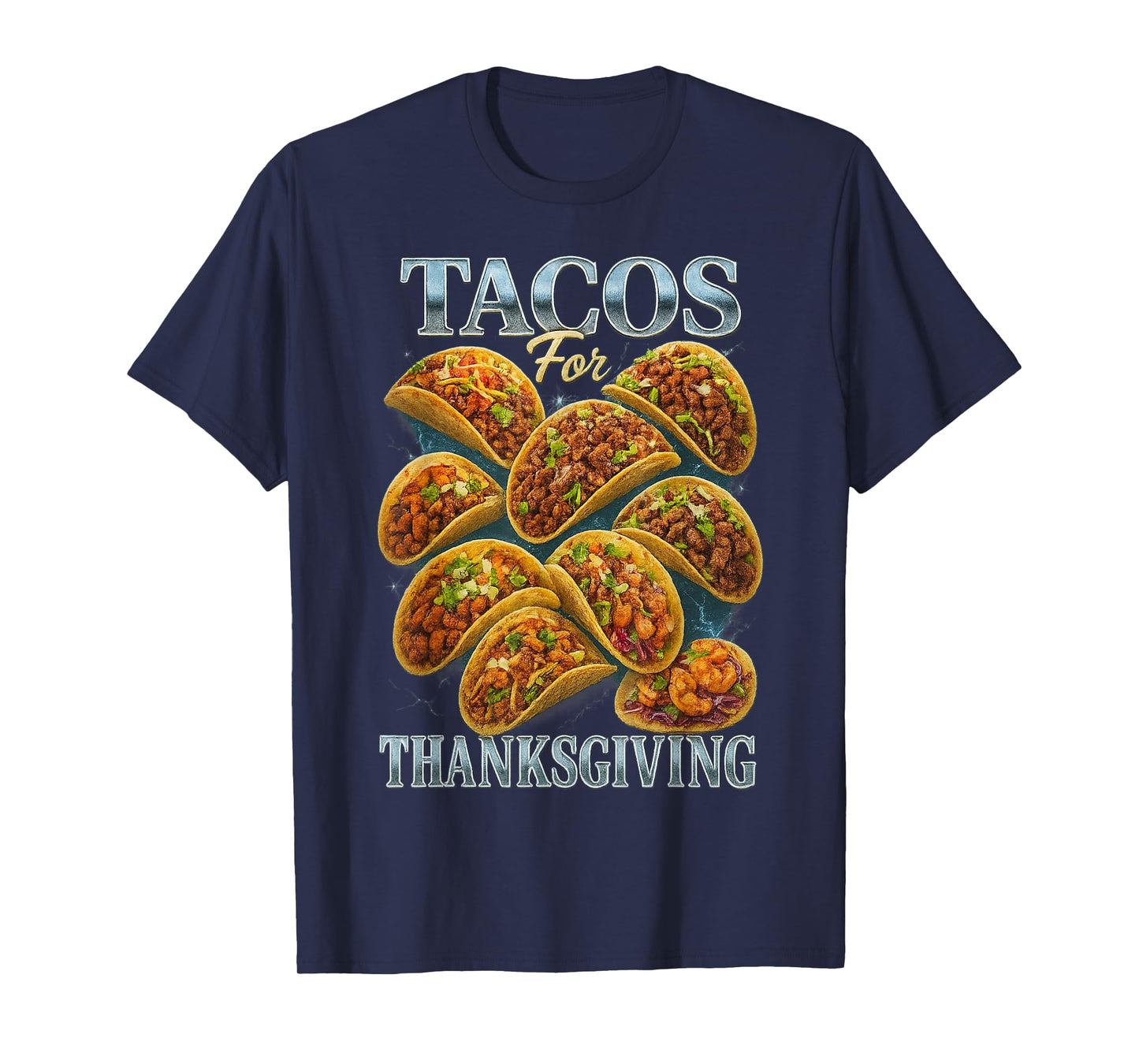 Tacos for Thanksgiving Retro 90s/2000s Hip Hop Tribute Style T-Shirt