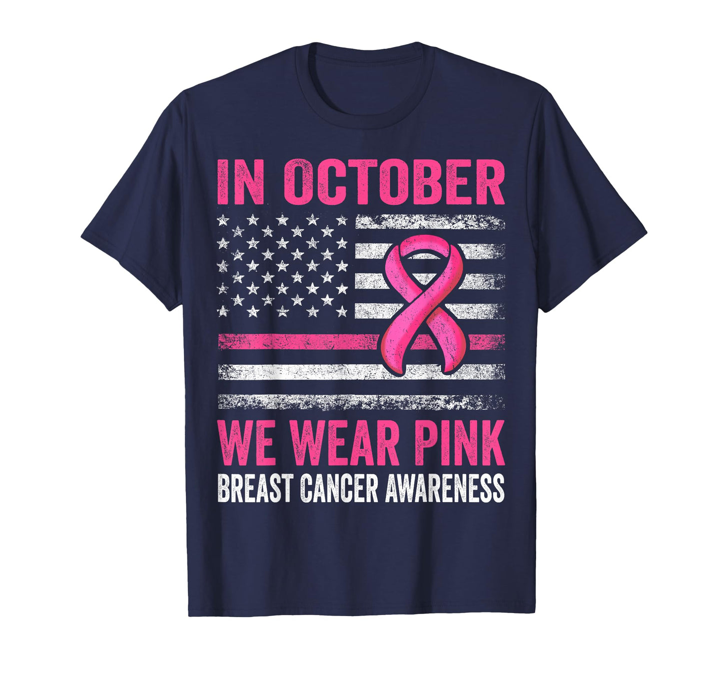 In October we Wear Pink Us Flag Breast Cancer Awareness T-Shirt